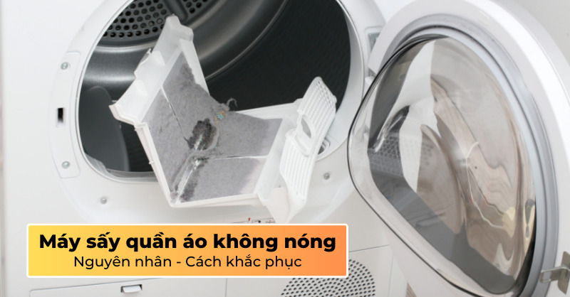 Máy sấy không nóng phải làm sao để không hỏng nặng hơn?