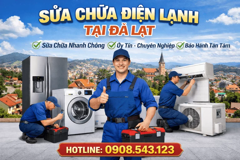 Sửa điện lạnh tận nơi ở Đà Lạt có đắt không?